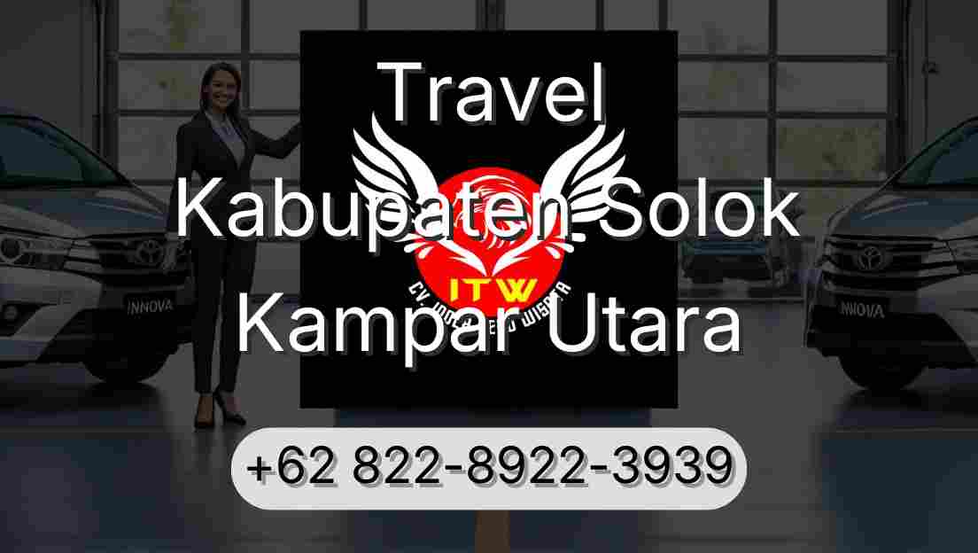 Travel Kabupaten Solok Kampar Utara