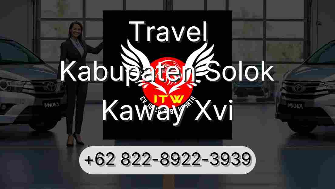 Travel Kabupaten Solok Kaway Xvi
