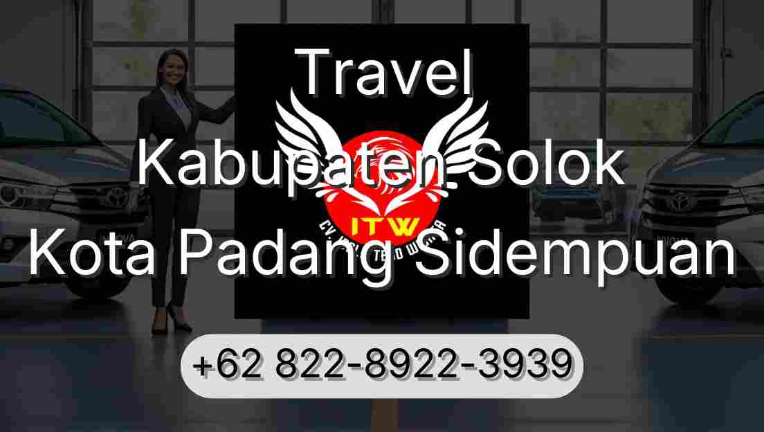 Travel Kabupaten Solok Kota Padang Sidempuan