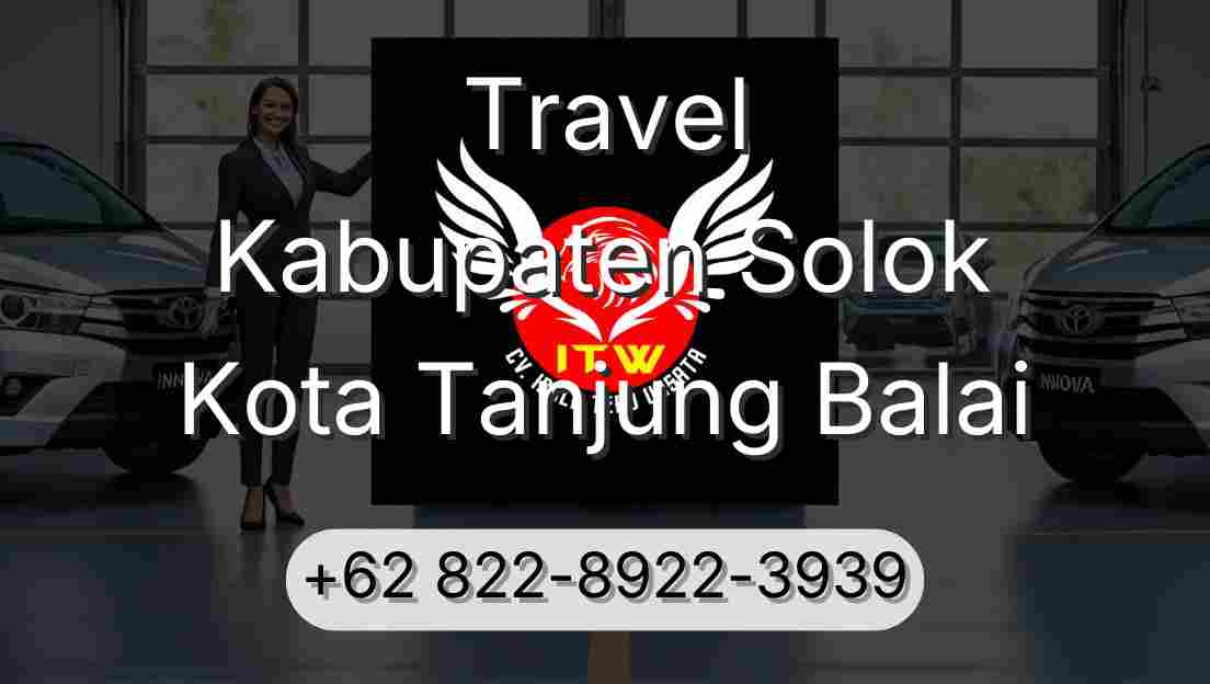 Travel Kabupaten Solok Kota Tanjung Balai