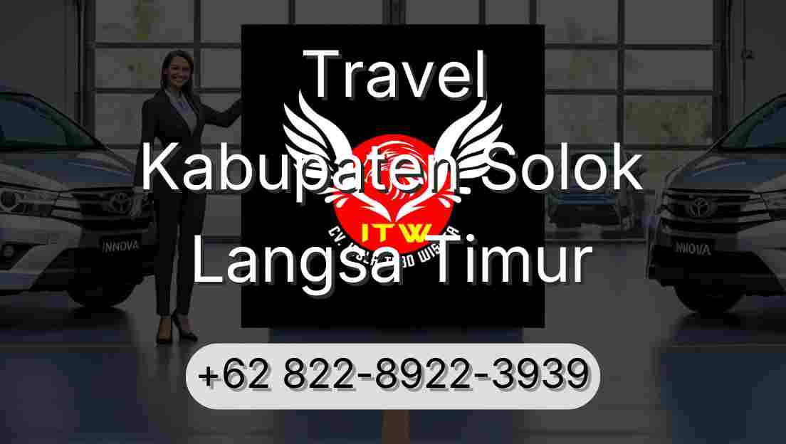 Travel Kabupaten Solok Langsa Timur