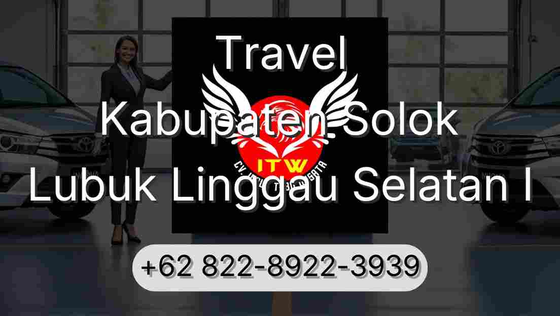 Travel Kabupaten Solok Lubuk Linggau Selatan I