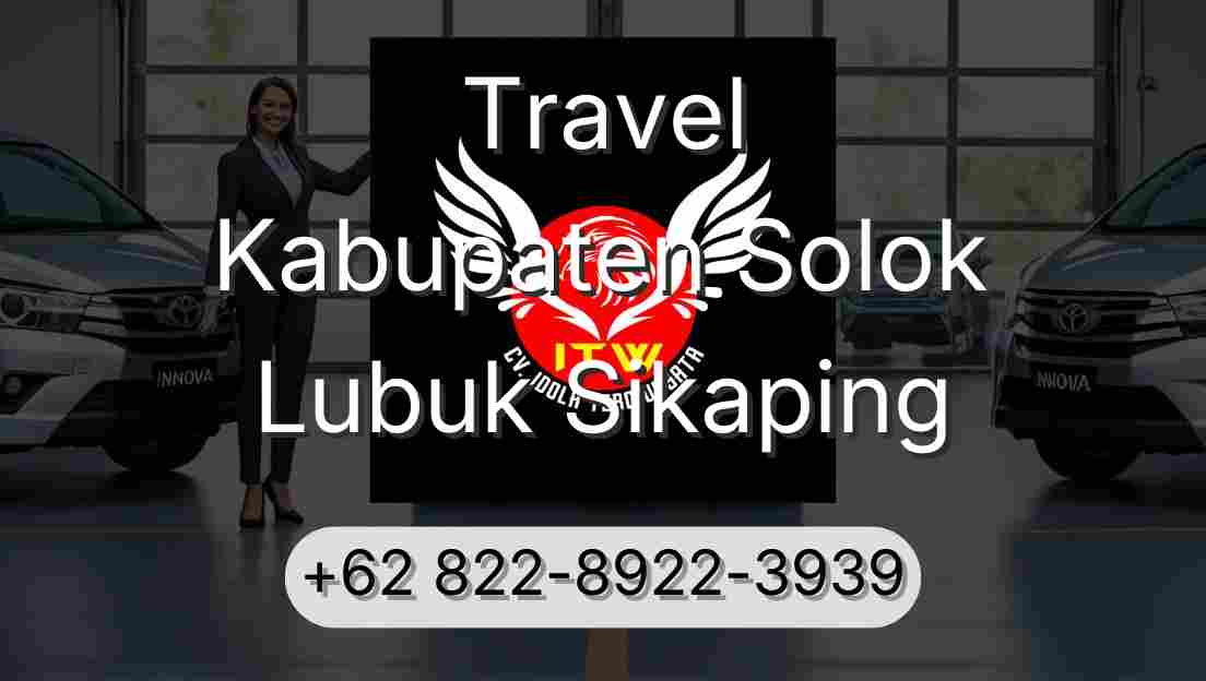 Travel Kabupaten Solok Lubuk Sikaping