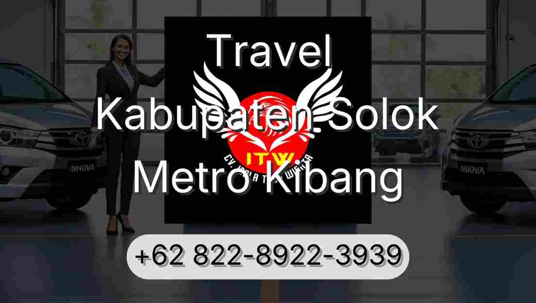 Travel Kabupaten Solok Metro Kibang