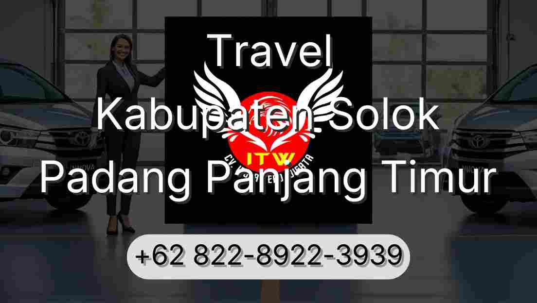 Travel Kabupaten Solok Padang Panjang Timur