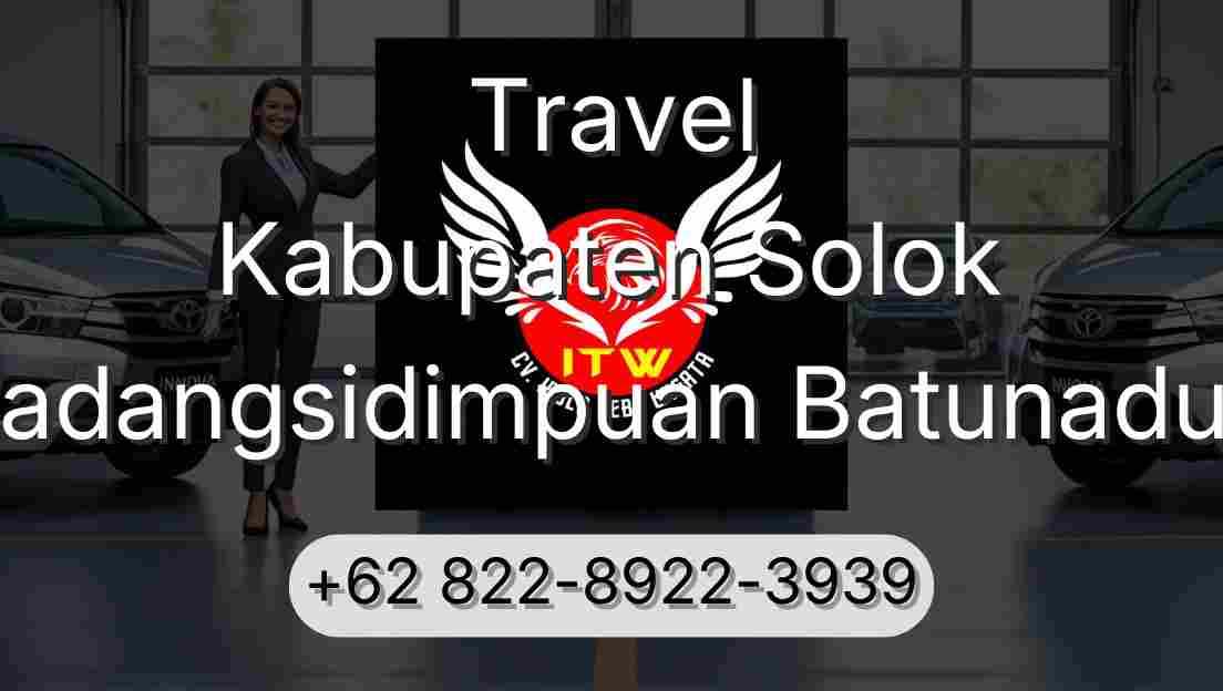 Travel Kabupaten Solok Padangsidimpuan Batunadua