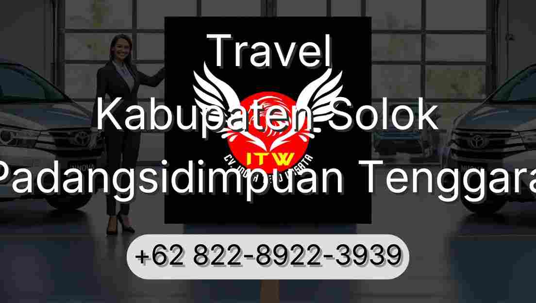 Travel Kabupaten Solok Padangsidimpuan Tenggara