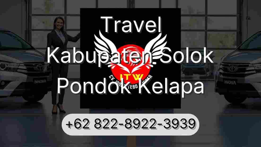 Travel Kabupaten Solok Pondok Kelapa
