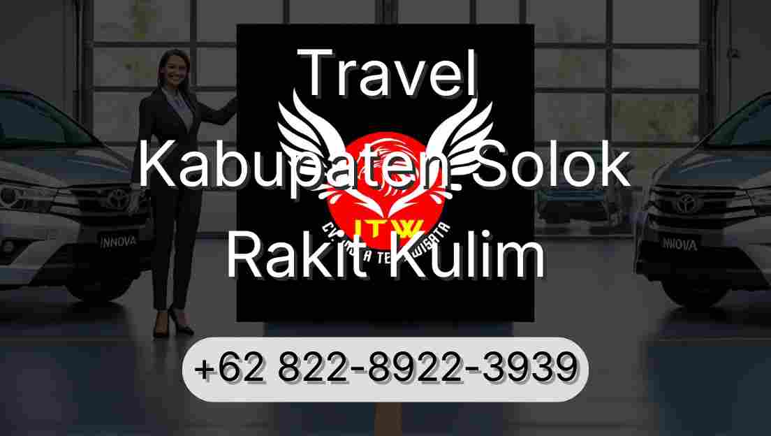 Travel Kabupaten Solok Rakit Kulim