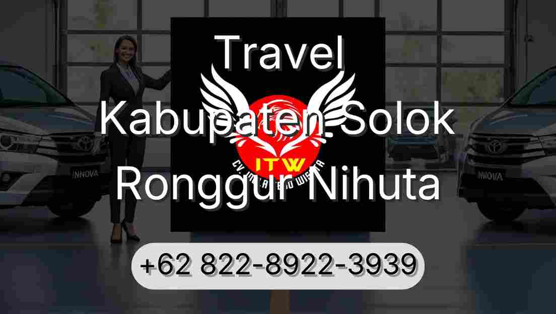 Travel Kabupaten Solok Ronggur Nihuta