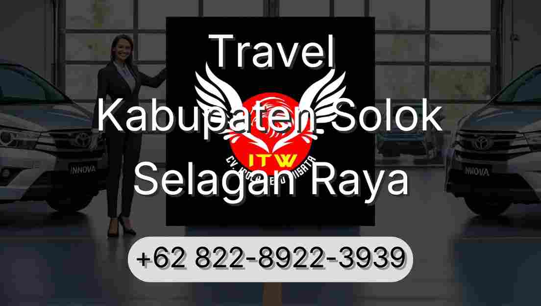 Travel Kabupaten Solok Selagan Raya