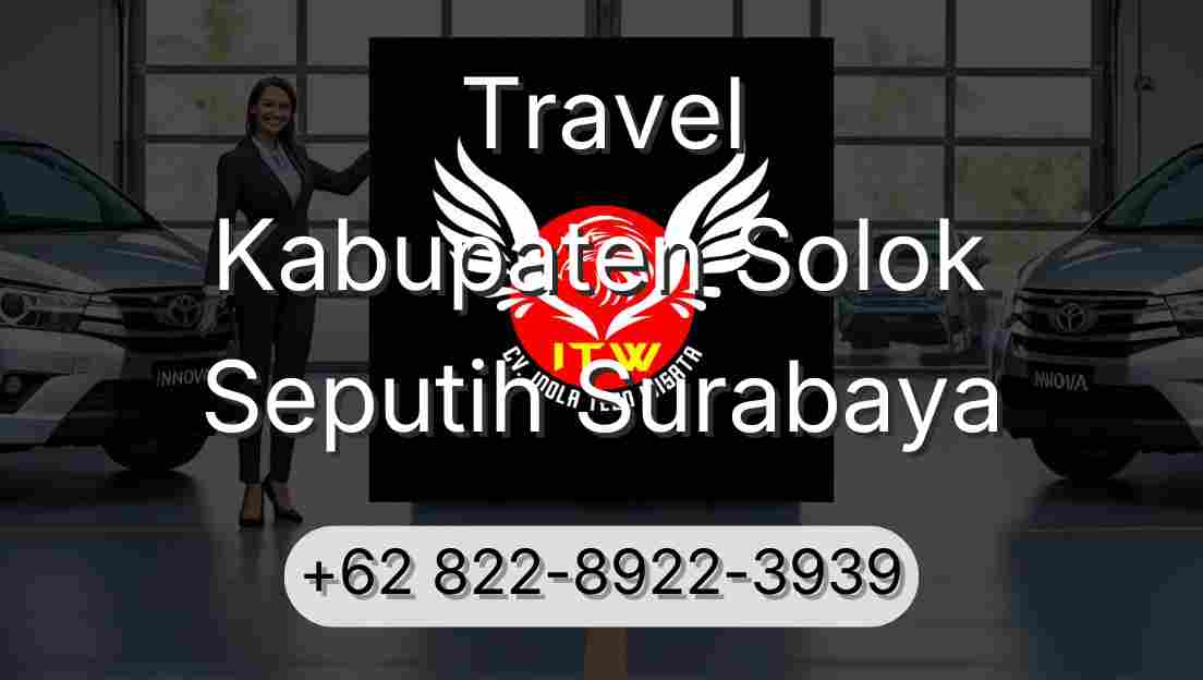 Travel Kabupaten Solok Seputih Surabaya