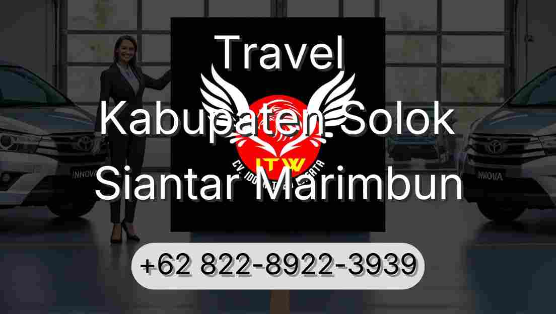 Travel Kabupaten Solok Siantar Marimbun