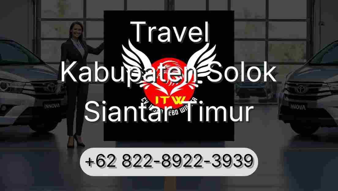 Travel Kabupaten Solok Siantar Timur