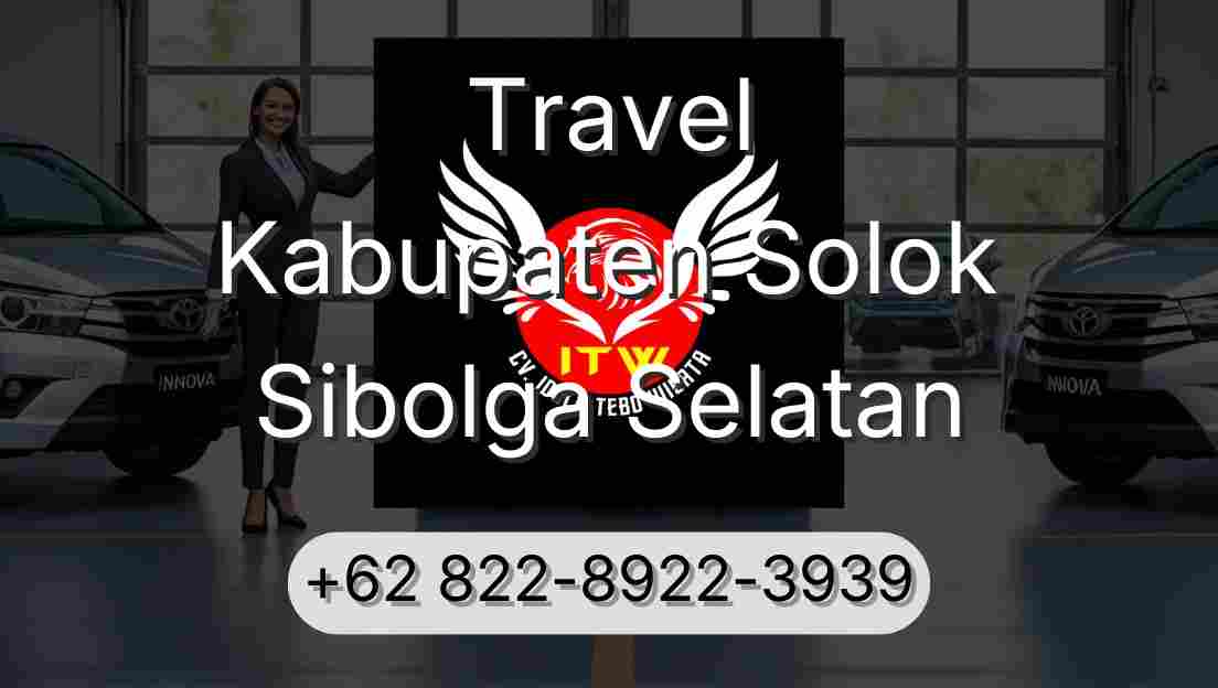 Travel Kabupaten Solok Sibolga Selatan