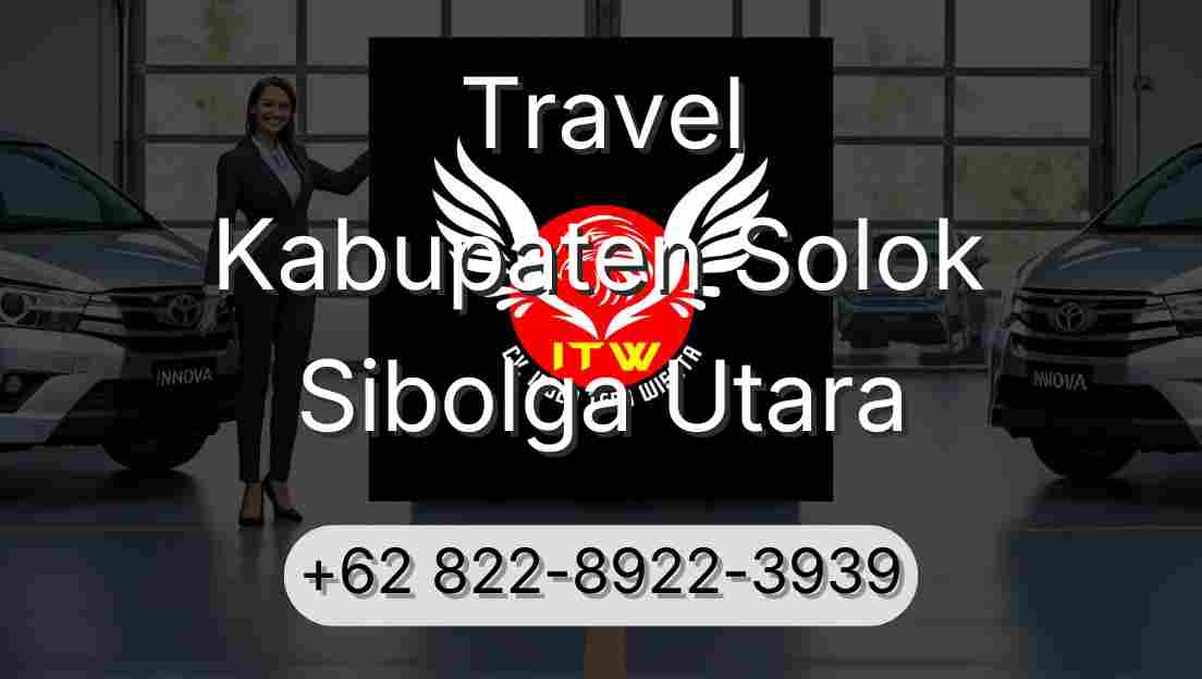 Travel Kabupaten Solok Sibolga Utara