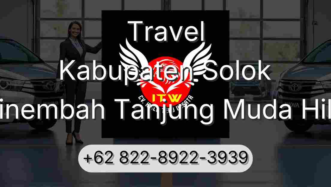 Travel Kabupaten Solok Sinembah Tanjung Muda Hilir