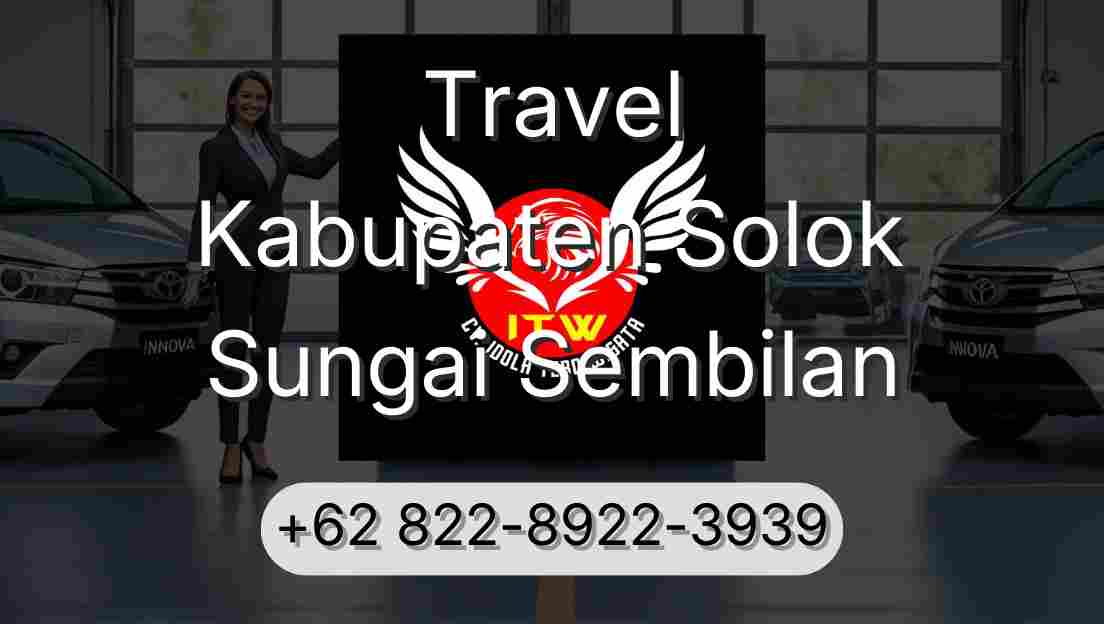 Travel Kabupaten Solok Sungai Sembilan