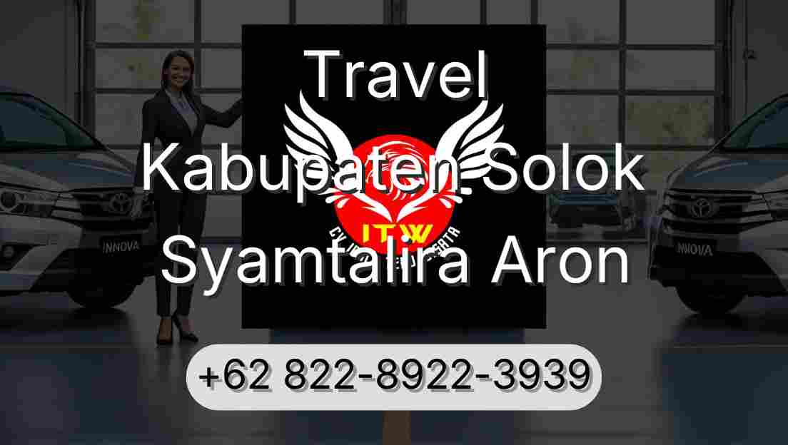 Travel Kabupaten Solok Syamtalira Aron