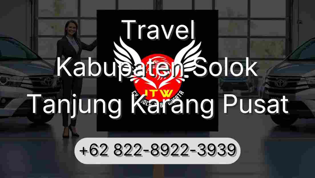 Travel Kabupaten Solok Tanjung Karang Pusat