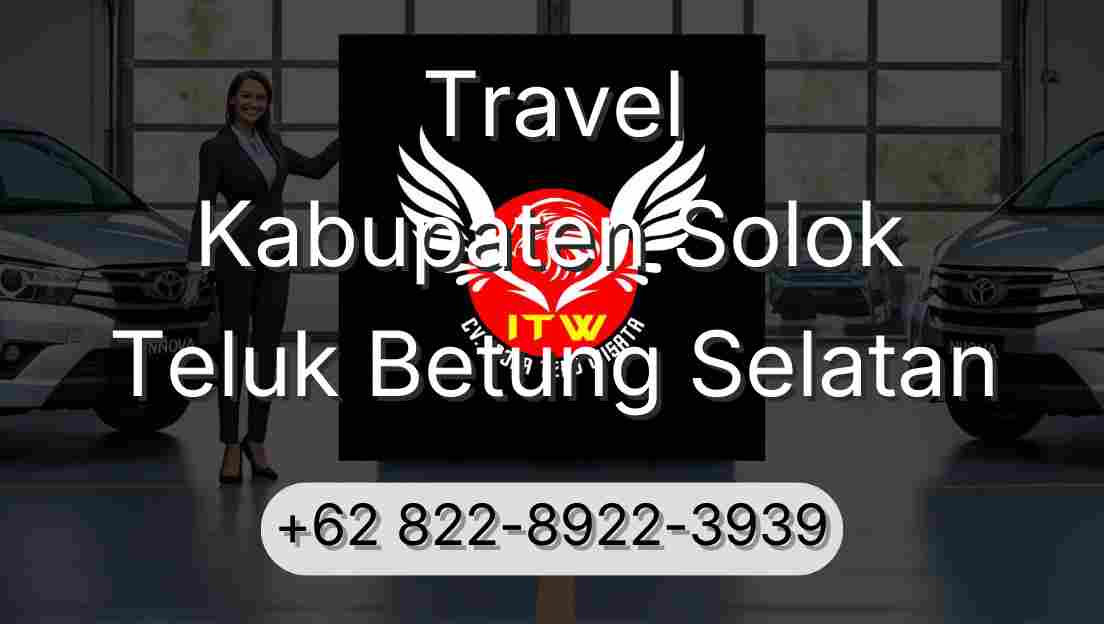 Travel Kabupaten Solok Teluk Betung Selatan