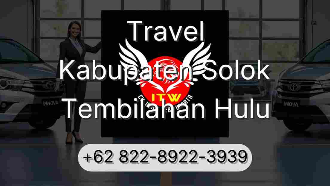 Travel Kabupaten Solok Tembilahan Hulu
