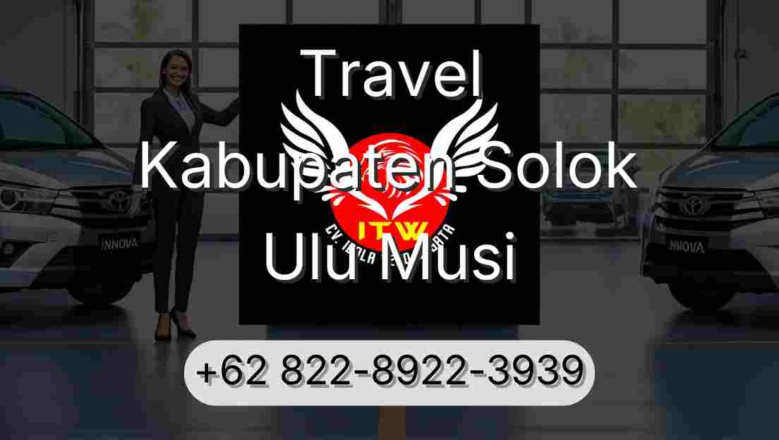 Travel Kabupaten Solok Ulu Musi