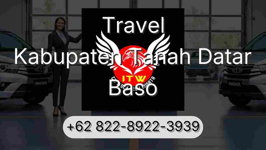 Travel Kabupaten Tanah Datar Baso