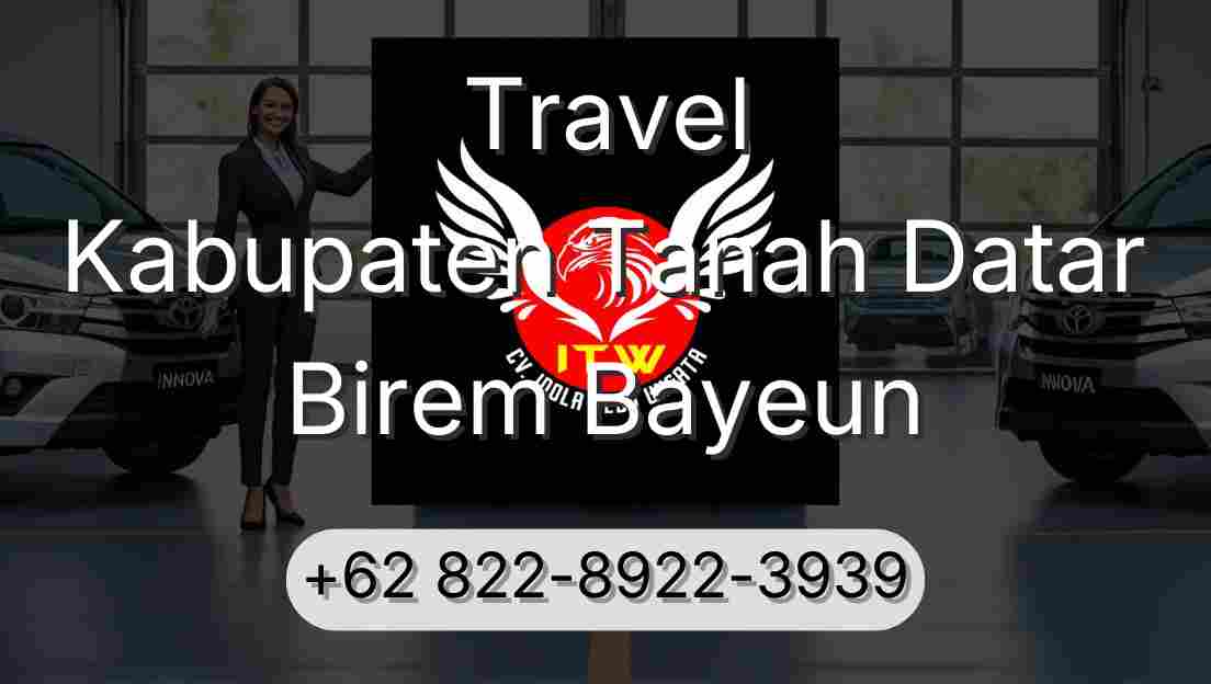 Travel Kabupaten Tanah Datar Birem Bayeun