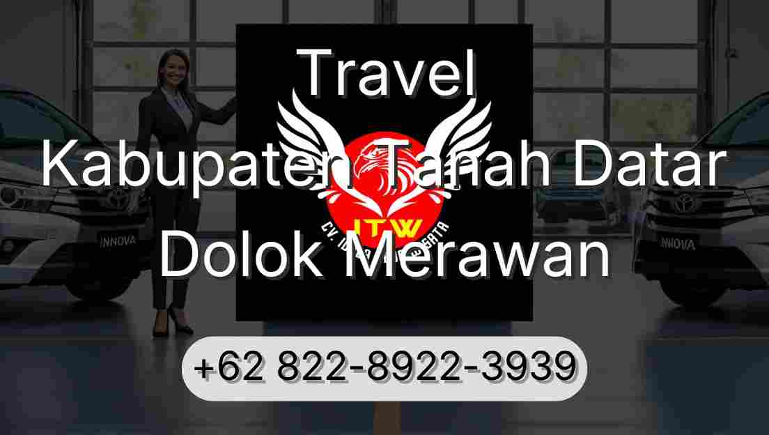 Travel Kabupaten Tanah Datar Dolok Merawan