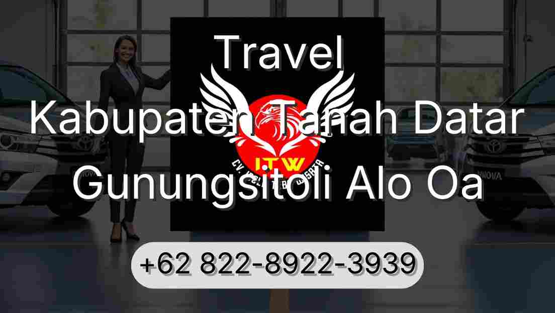 Travel Kabupaten Tanah Datar Gunungsitoli Alo Oa