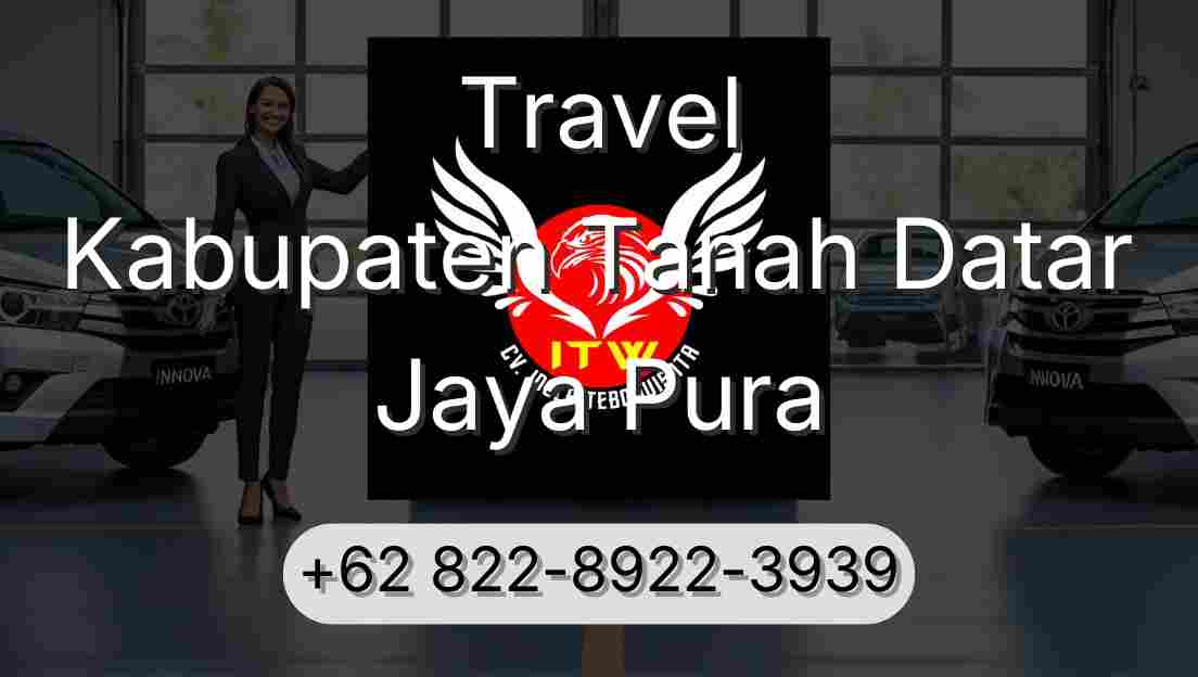 Travel Kabupaten Tanah Datar Jaya Pura