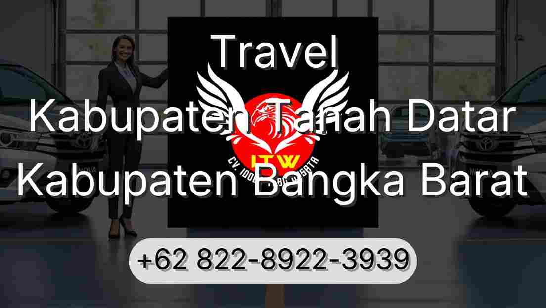 Travel Kabupaten Tanah Datar Kabupaten Bangka Barat