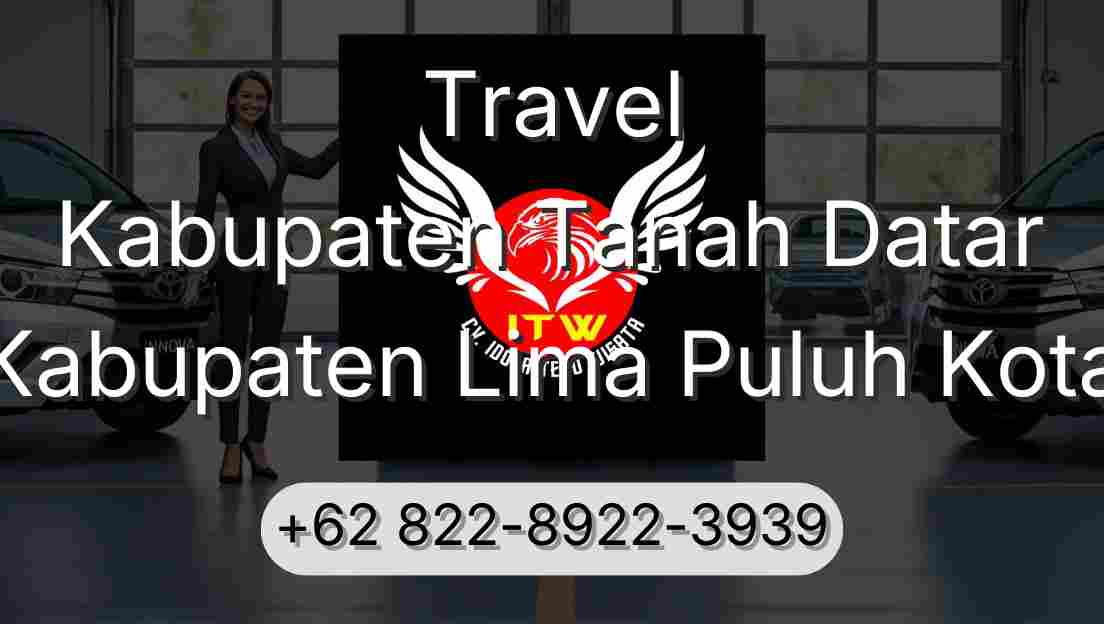 Travel Kabupaten Tanah Datar Kabupaten Lima Puluh Kota