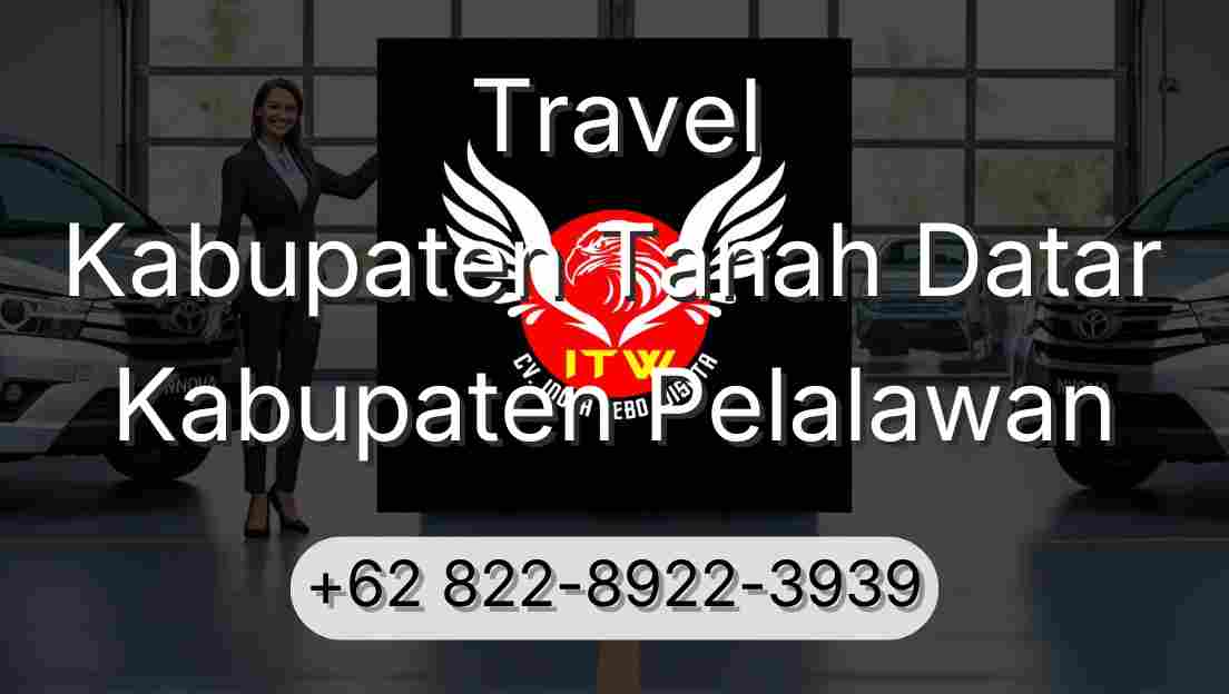 Travel Kabupaten Tanah Datar Kabupaten Pelalawan