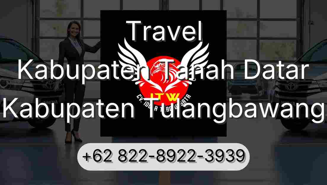 Travel Kabupaten Tanah Datar Kabupaten Tulangbawang