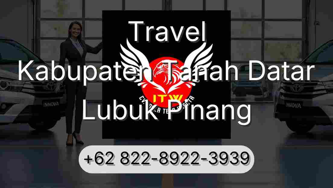 Travel Kabupaten Tanah Datar Lubuk Pinang