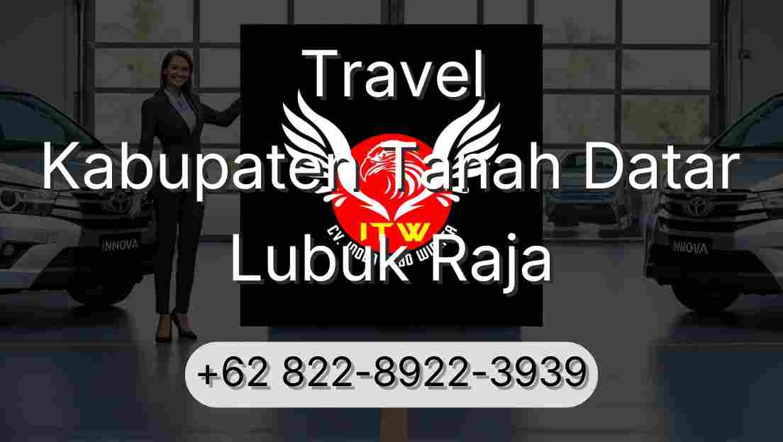 Travel Kabupaten Tanah Datar Lubuk Raja