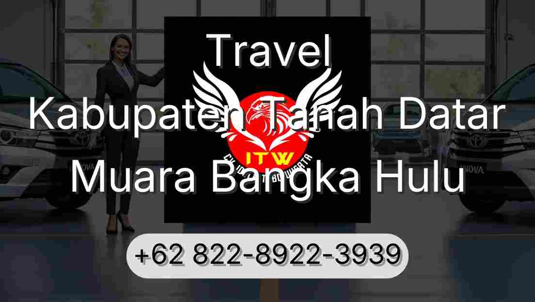 Travel Kabupaten Tanah Datar Muara Bangka Hulu