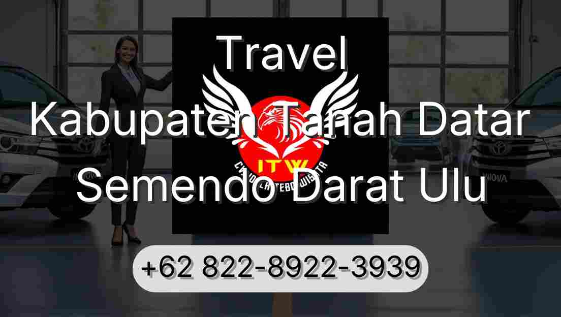 Travel Kabupaten Tanah Datar Semendo Darat Ulu