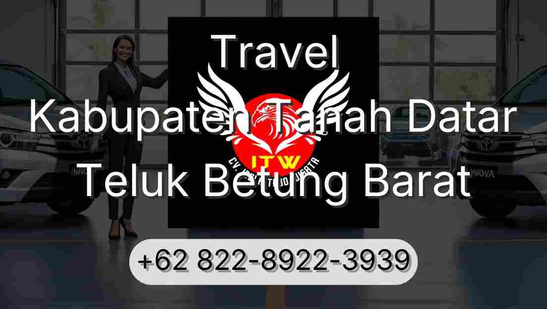 Travel Kabupaten Tanah Datar Teluk Betung Barat