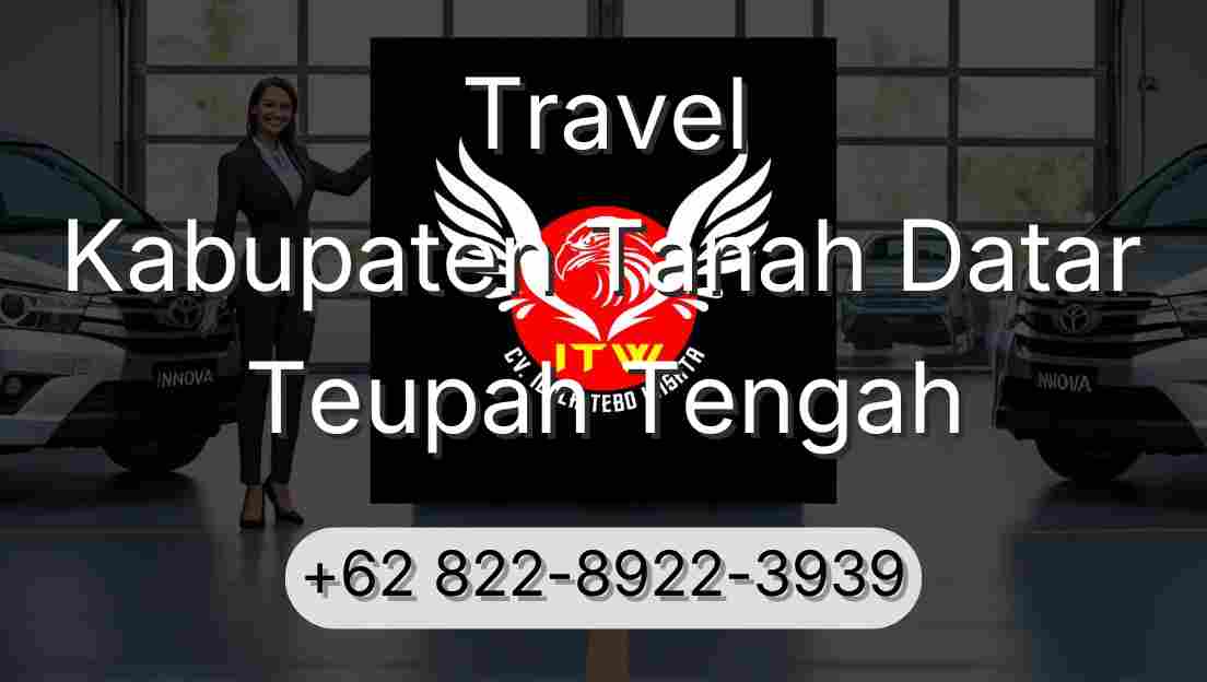 Travel Kabupaten Tanah Datar Teupah Tengah