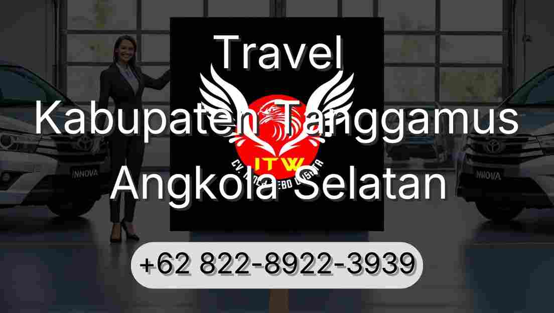 Travel Kabupaten Tanggamus Angkola Selatan