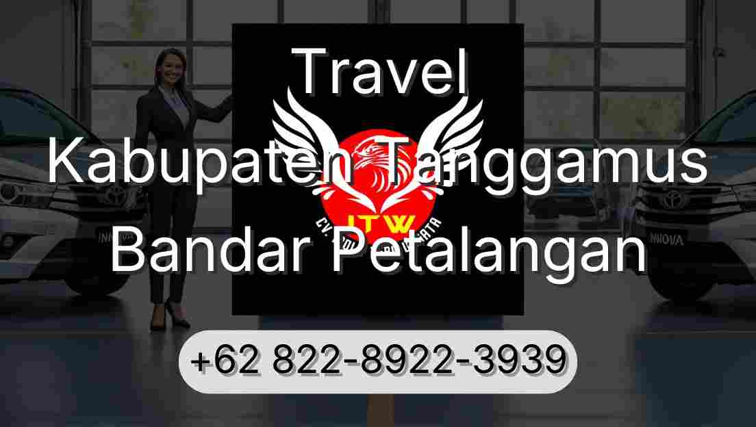 Travel Kabupaten Tanggamus Bandar Petalangan