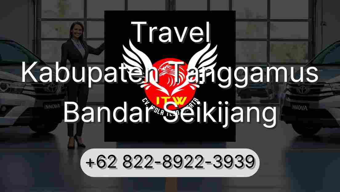 Travel Kabupaten Tanggamus Bandar Seikijang