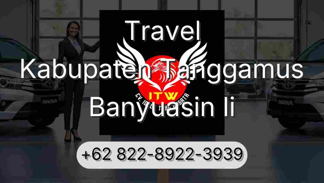 Travel Kabupaten Tanggamus Banyuasin Ii