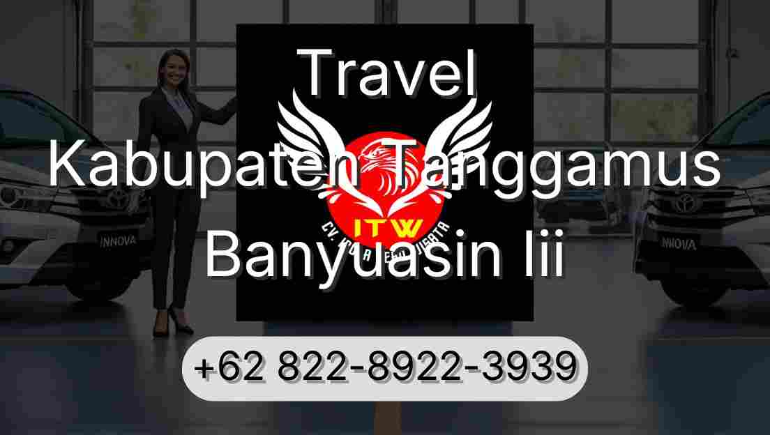 Travel Kabupaten Tanggamus Banyuasin Iii