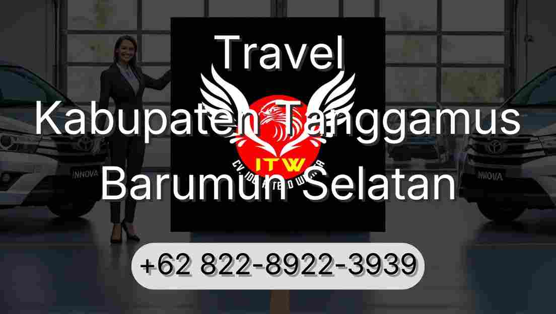 Travel Kabupaten Tanggamus Barumun Selatan