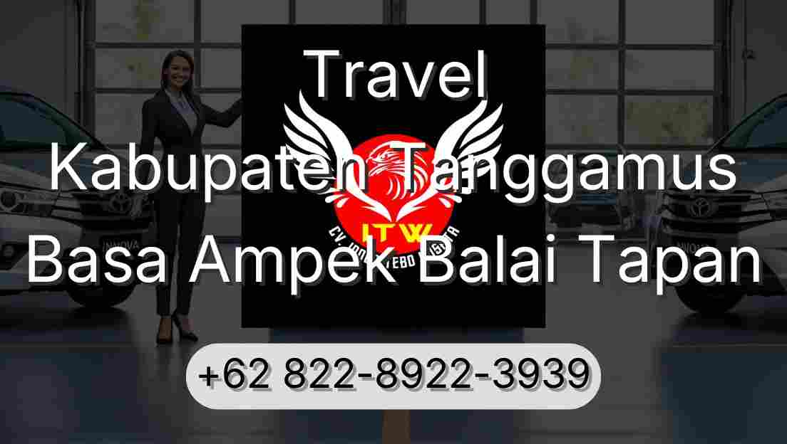 Travel Kabupaten Tanggamus Basa Ampek Balai Tapan