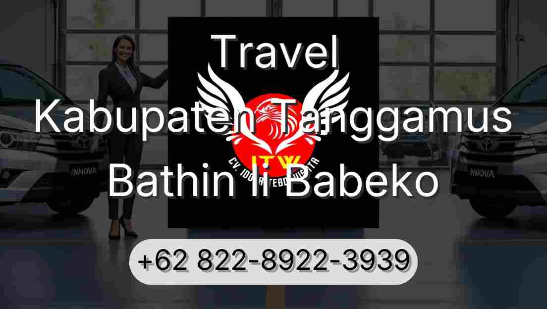 Travel Kabupaten Tanggamus Bathin Ii Babeko
